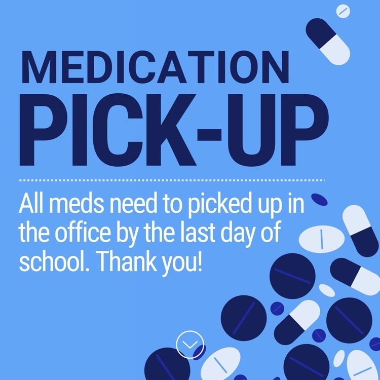 please pick up your student’s meds